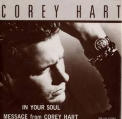 Corey Hart : In Your Soul - Message from Corey Hart